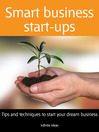 Smart Business Start-ups (eBook): Tips and Techniques to Start Your Dream Business